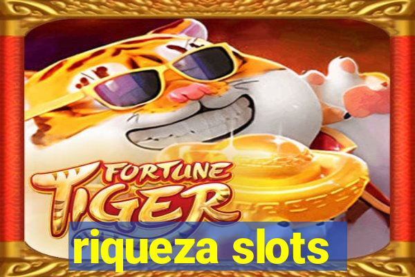 riqueza slots